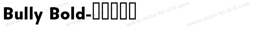 Bully Bold字体转换